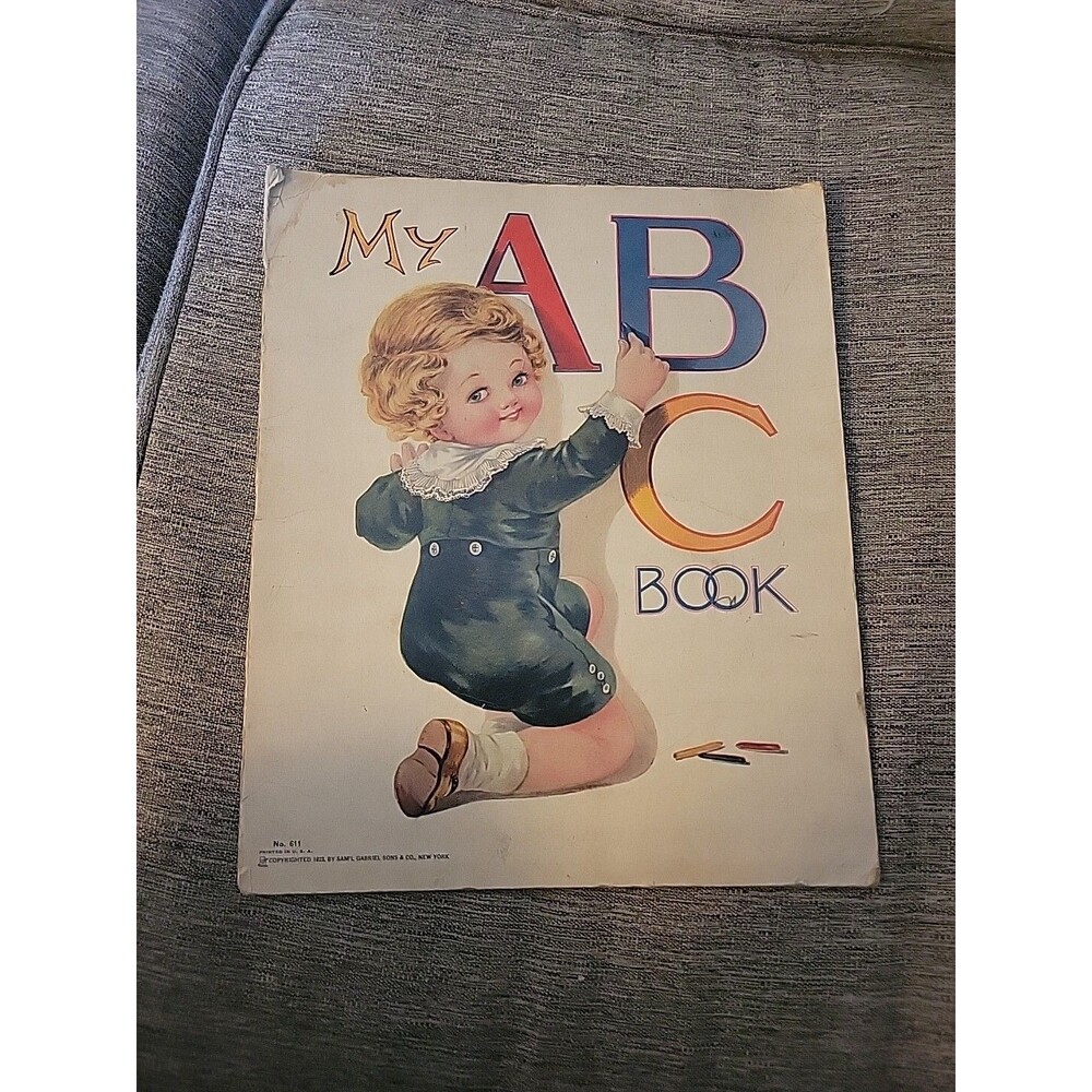 My ABC Book Antique 1923 Sam'l GABRIEL & Sons USA Alphabet Softcover Illustrated